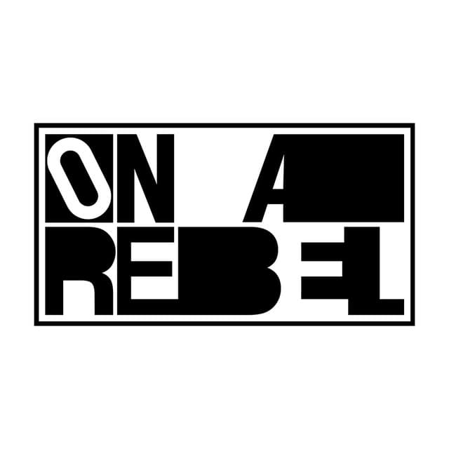 On A Rebel